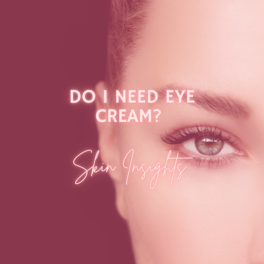 Do I Need Eye Cream