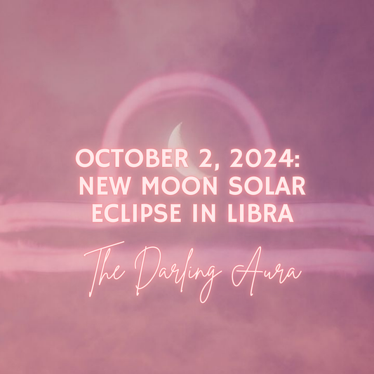 October 2, 2024: New Moon Solar Eclipse in Libra—A Powerful Crossroads for Transformation